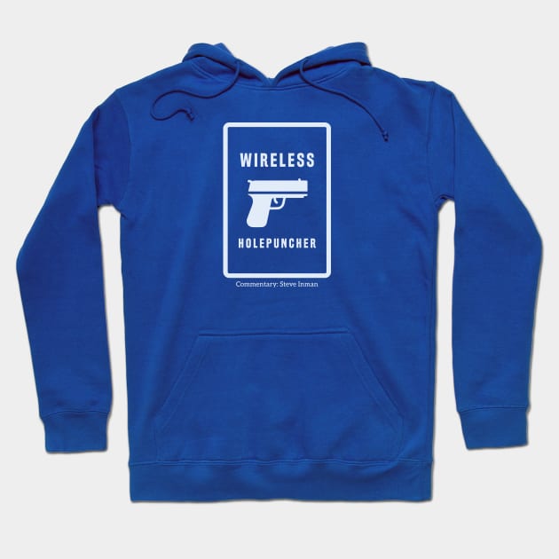 FAFO - Wireless Holepuncher Hoodie by Steve Inman 